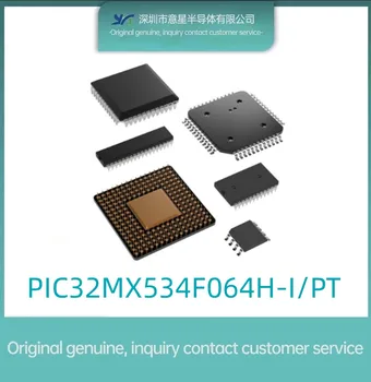 PIC32MX534F064H-I/PT упаковка QFP64 микроконтроллер MUC оригинальный подлинный