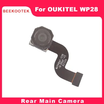 Новая оригинальная Задняя Основная камера мобильного телефона OUKITEL WP28 Модуль задней камеры мобильного телефона Аксессуары для смартфона OUKITLE WP28
