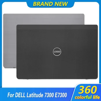 Новый для ноутбука DELL Latitude 7300 E7300 ЖК-дисплей Задняя Крышка Задняя Крышка Верхний Чехол A Shell 01H12G 0XT98P 011KC9