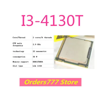 Новый импортный оригинальный процессор I3-4130T 4130T CPU 2 ядра 4 потока 2,9 ГГц 35 Вт 22 нм DDR3 R4 гарантия качества 1150