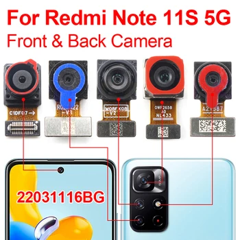 Оригинальная Передняя Задняя Камера Redmi Note 11S 5G Для Xiaomi Redmi Note 11S 5G 22031116BG Модуль Задней Камеры Flex Запасные Части